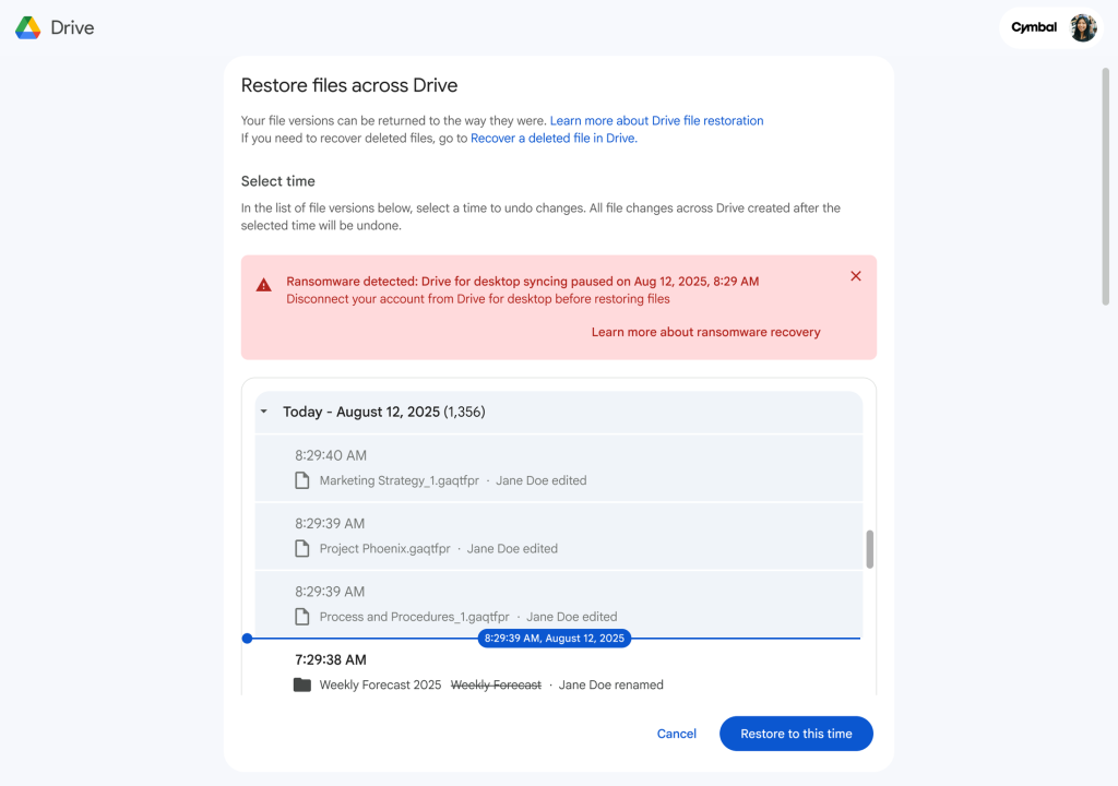 Users can easily restore multiple files to a previous, healthy state with Google Drive.
